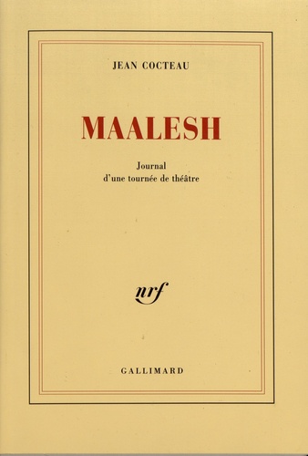 Jean Cocteau - Maalesh - Journal d'une tournée de théâtre.