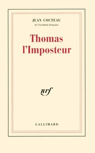 Jean Cocteau - Thomas l'imposteur.
