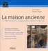 Jean Coignet et Laurent Coignet - La maison ancienne - Construction, diagnostic, interventions.