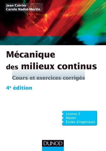 Jean Coirier et Carole Nadot-Martin - Mécanique des milieux continus - 4e éd.