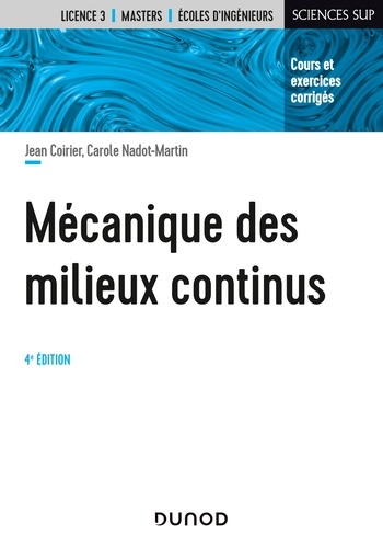 Jean Coirier et Carole Nadot-Martin - Mécanique des milieux continus - 4e éd.