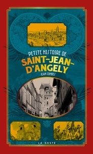 Jean Combes - Petite histoire de Saint-Jean d'Angely.