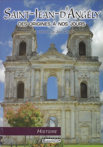 Jean Combes - Saint-Jean-d'Angély - Des origines à nos jours.