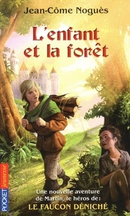 Jean-Côme Noguès - L'enfant et la forêt.