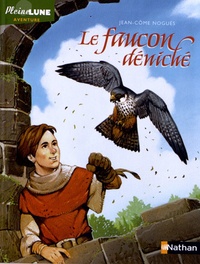 Jean-Côme Noguès - Le faucon déniché.