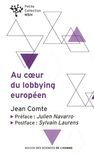 Jean Comte - Au coeur du lobbying européen - Les voies de l'influence.