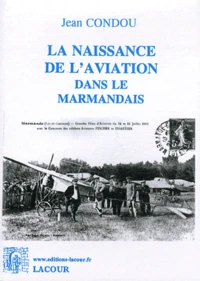 La naissance de l'aviation dans le Marmandais