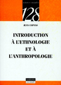 Jean Copans - Introduction à l'ethnologie et à l'anthropologie.