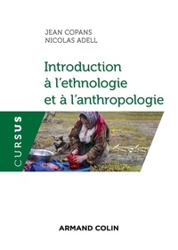 Jean Copans et Nicolas Adell - Introduction à l'ethnologie et à l'anthropologie.