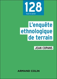 L'enquête ethnologique de terrain - 3e éd.