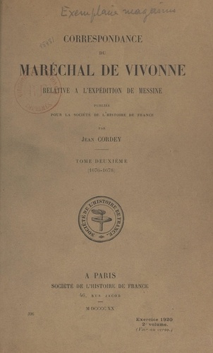 Correspondance du maréchal de Vivonne relative à l'expédition de Messine (2). 1676-1678