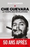 Jean Cormier - Che Guevara - Le temps des révélations.