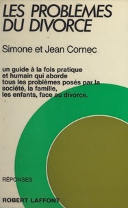 Jean Cornec et Simone Cornec - Les problèmes du divorce.