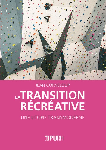 La transition récréative. Une utopie transmoderne