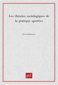 Les théories sociologiques de la pratique sportive