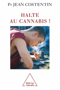 Jean Costentin - Halte au cannabis.