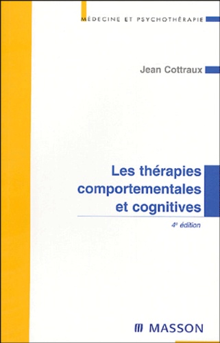 Les thérapies comportementales et cognitives de Jean Cottraux - Livre -  Decitre