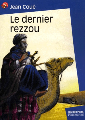 Jean Coué - Le Dernier Rezzou.