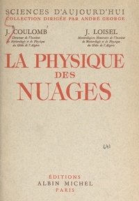 Jean Coulomb et Julien Loisel - La physique des nuages.