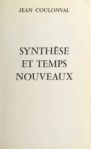 Jean Coulonval et André Combes - Synthèse et temps nouveaux.