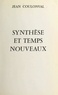 Jean Coulonval et André Combes - Synthèse et temps nouveaux.