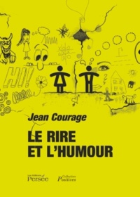 Jean Courage - Le rire et l'humour.