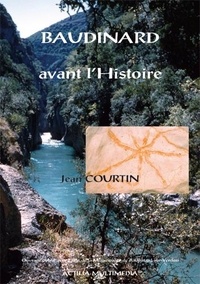 Jean Courtin - Baudinard avant l'histoire.