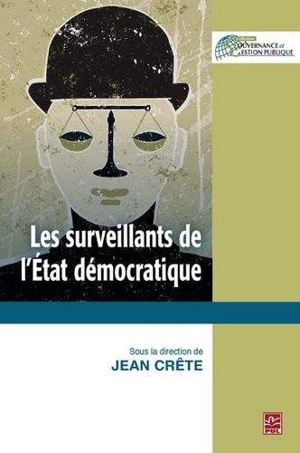 Jean Crête - Les surveillants de l'état democratique.