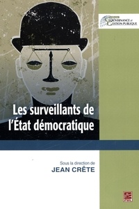 Jean Crête - Les surveillants de l'état democratique.