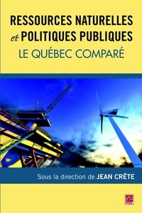 Jean Crête - Ressources naturelles et politiques publiques.