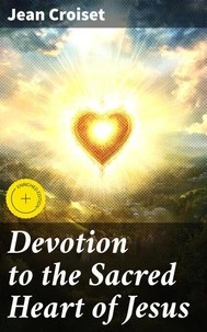 Devotion to the Sacred Heart of Jesus
