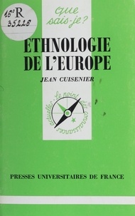 Jean Cuisenier - Ethnologie de l'Europe.