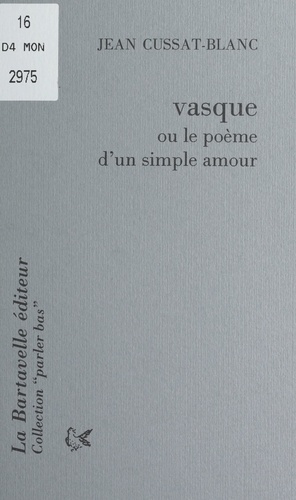 Vasque. Ou Le poème d'un simple amour