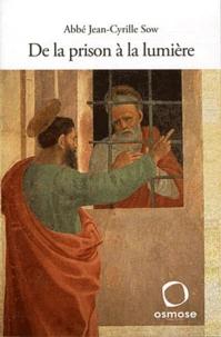 De la prison a la lumière