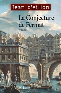 Jean d' Aillon - La conjecture de Fermat.