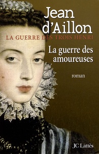 La guerre des trois Henri Tome 2.pdf