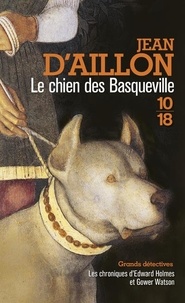 Jean d' Aillon - Le chien des Basqueville.