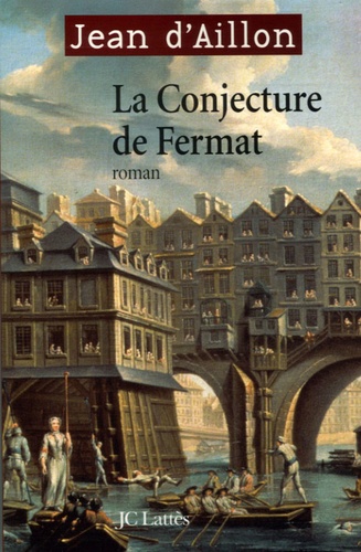 Les enquêtes de Louis Fronsac  La Conjecture de Fermat