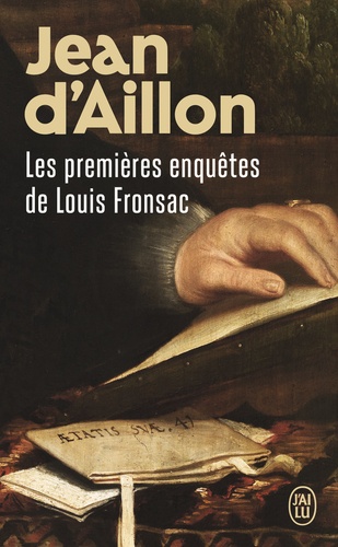 Les enquêtes de Louis Fronsac  Les premières enquêtes de Louis Fronsac. Le funeste testament ; Les enfants de la Samaritaine