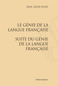 Jean d' Aisy - Le génie de la langue française - Suite du génie de la langue française.