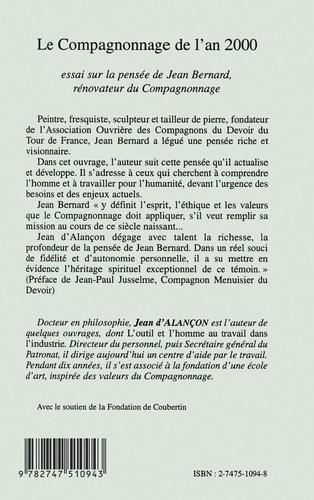 Le Compagnonnage De L'An 2000. Essai Sur La Pensee De Jean Bernard, Renovateur Du Compagnonnage
