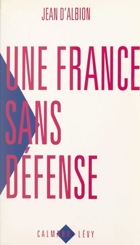 Une France sans défense