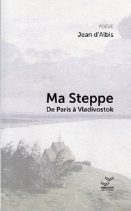Jean d'Albis - Ma steppe.