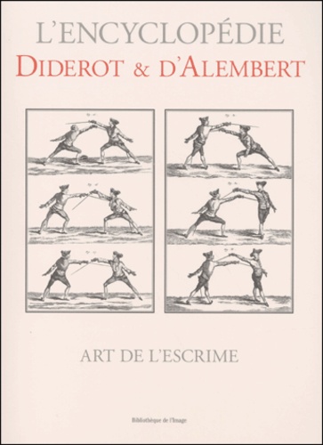 Jean d' Alembert et Denis Diderot - Art De L'Escrime.