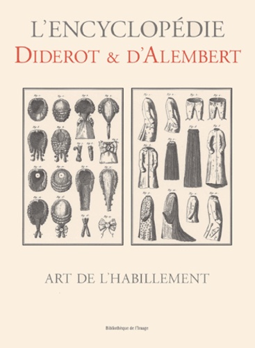 Jean d' Alembert et Denis Diderot - Art De L'Habillement.