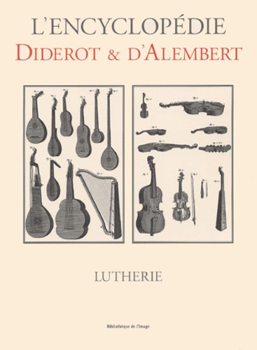 Jean d' Alembert et Denis Diderot - Lutherie.