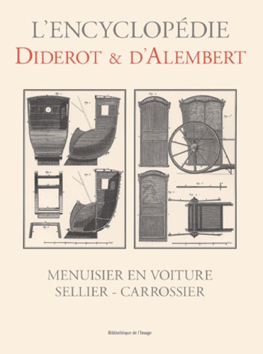 Jean d' Alembert et Denis Diderot - Menuisier En Voiture, Sellier-Carrossier.