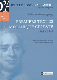Jean d' Alembert - Premiers Textes De Mecanique Celeste (1747-1749).