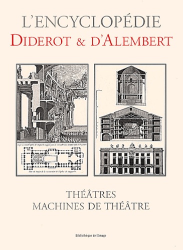 Jean d' Alembert et Denis Diderot - Theatres Et Machines De Theatre.