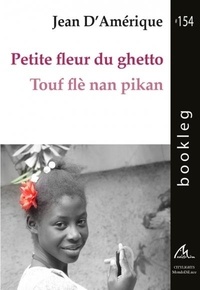 Jean d' Amérique - Petite fleur du ghetto.